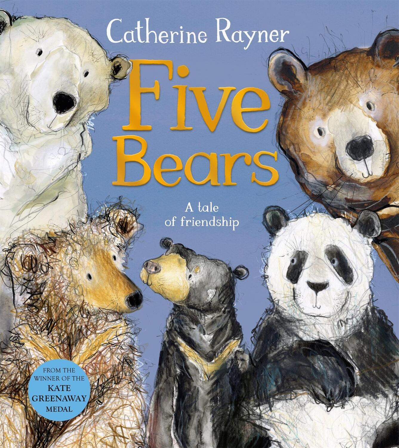 Cover: 9781529051278 | Five Bears | A tale of friendship | Catherine Rayner | Buch | Englisch