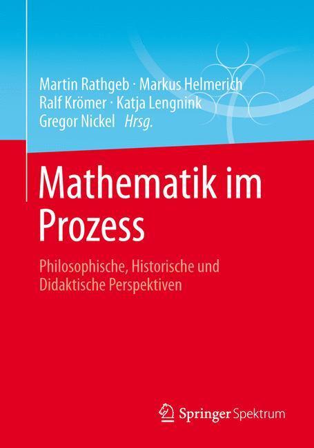 Cover: 9783658022730 | Mathematik im Prozess | Martin Rathgeb (u. a.) | Taschenbuch | xii
