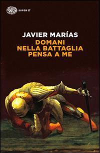 Cover: 9788806219604 | Marías, J: Domani nella battaglia pensa a me | Javier Marías | 2014
