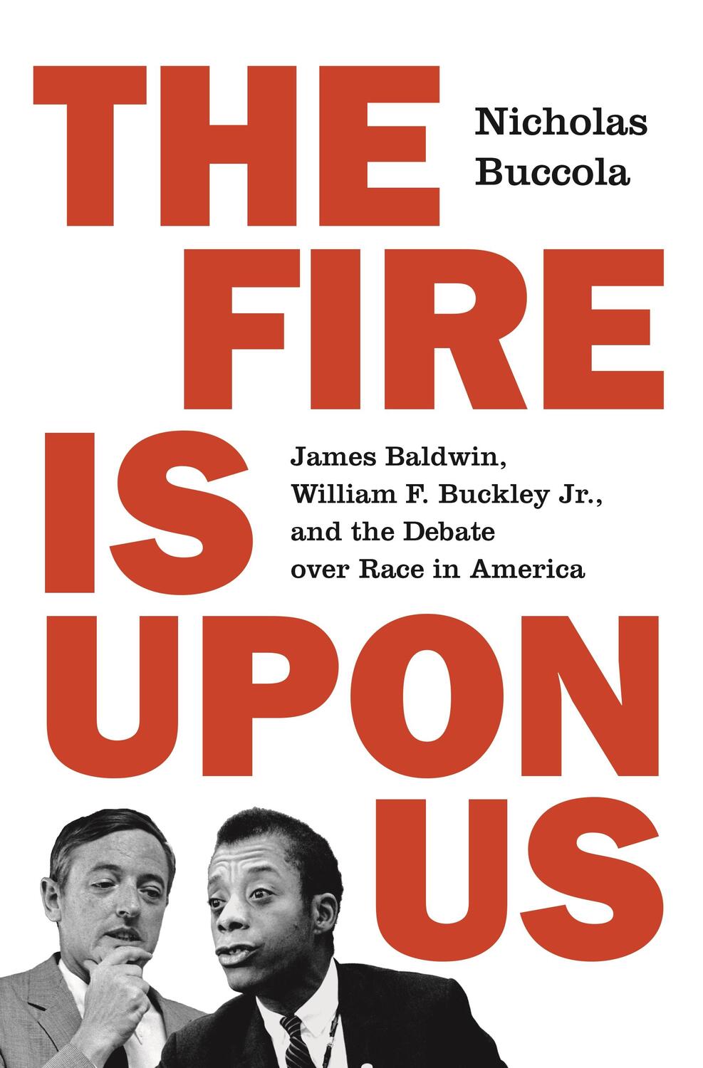 Cover: 9780691181547 | The Fire Is upon Us | Nicholas Buccola | Buch | 2019