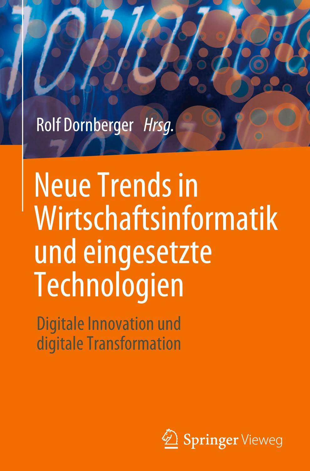 Cover: 9783031325373 | Neue Trends in Wirtschaftsinformatik und eingesetzte Technologien | ix