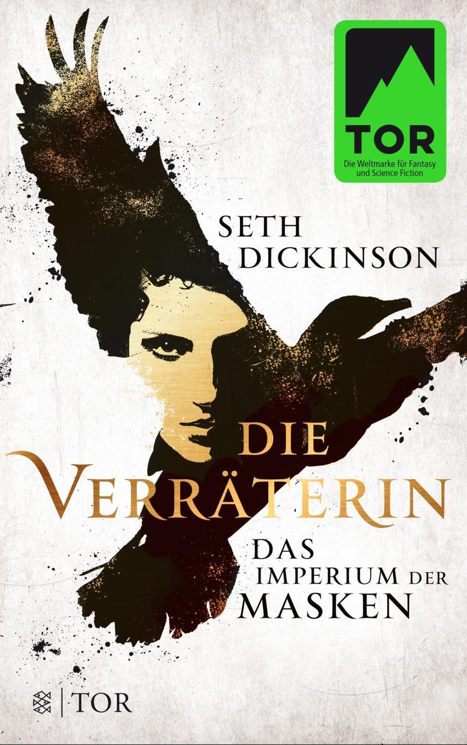 Cover: 9783596296729 | Die Verräterin - Das Imperium der Masken | Roman | Seth Dickinson
