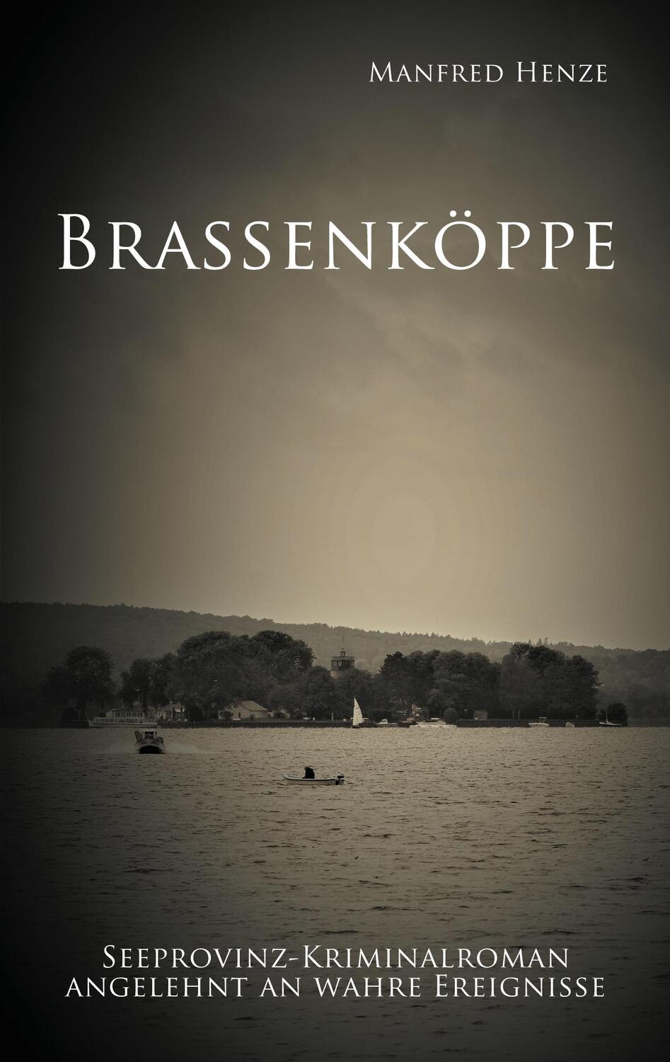 Cover: 9783752661804 | Brassenköppe | Seeprovinz Kriminalroman angelehnt an wahre Ereignisse