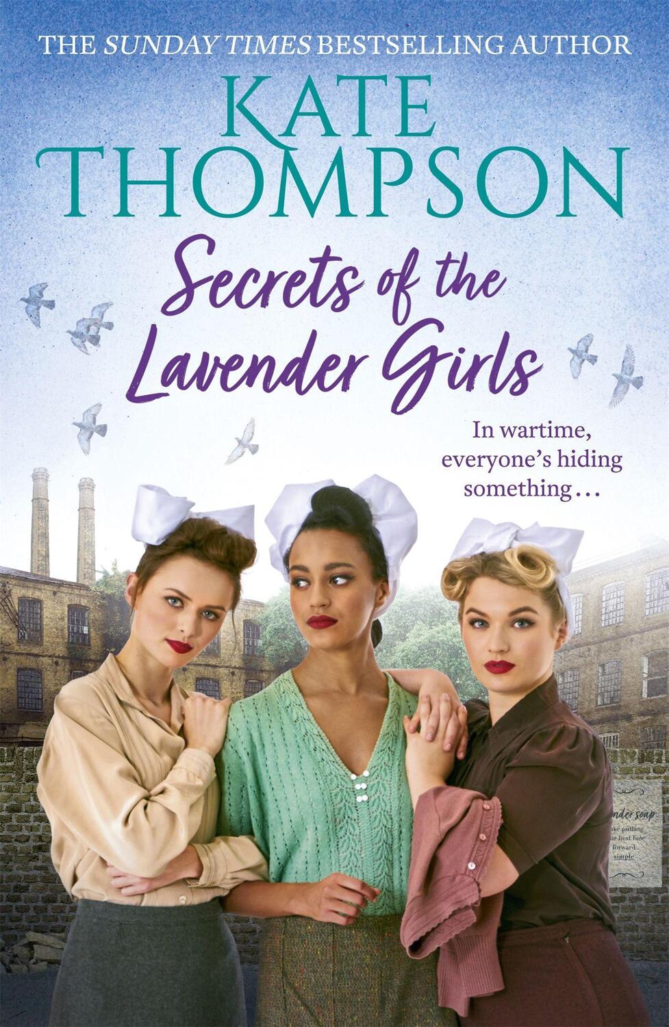 Cover: 9781473698147 | Secrets of the Lavender Girls | a heart-warming and gritty WW2 saga