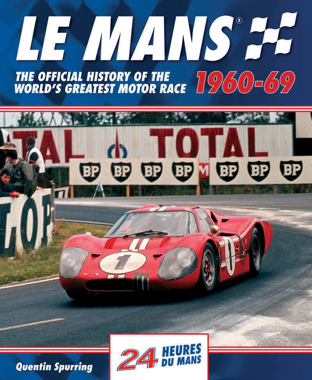 Cover: 9780992820954 | Le Mans | Quentin Spurring | Buch | Le Mans Official History | 2014