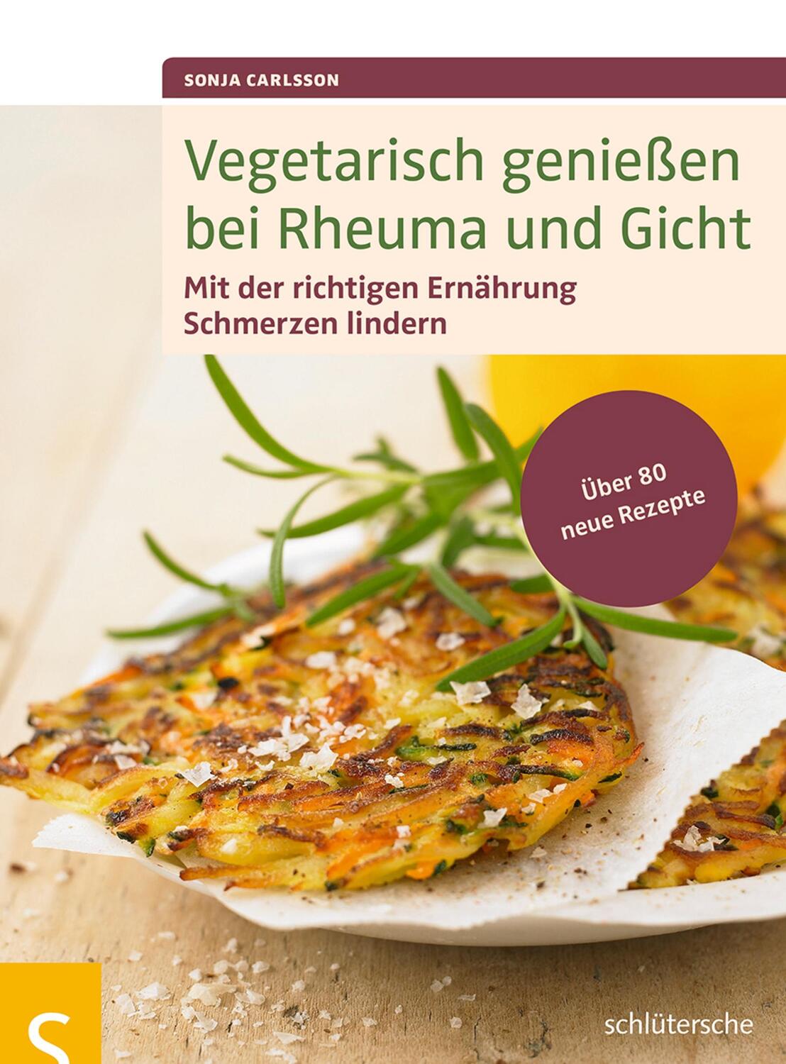 Cover: 9783899936414 | Vegetarisch genießen bei Rheuma und Gicht | Sonja Carlsson | Buch