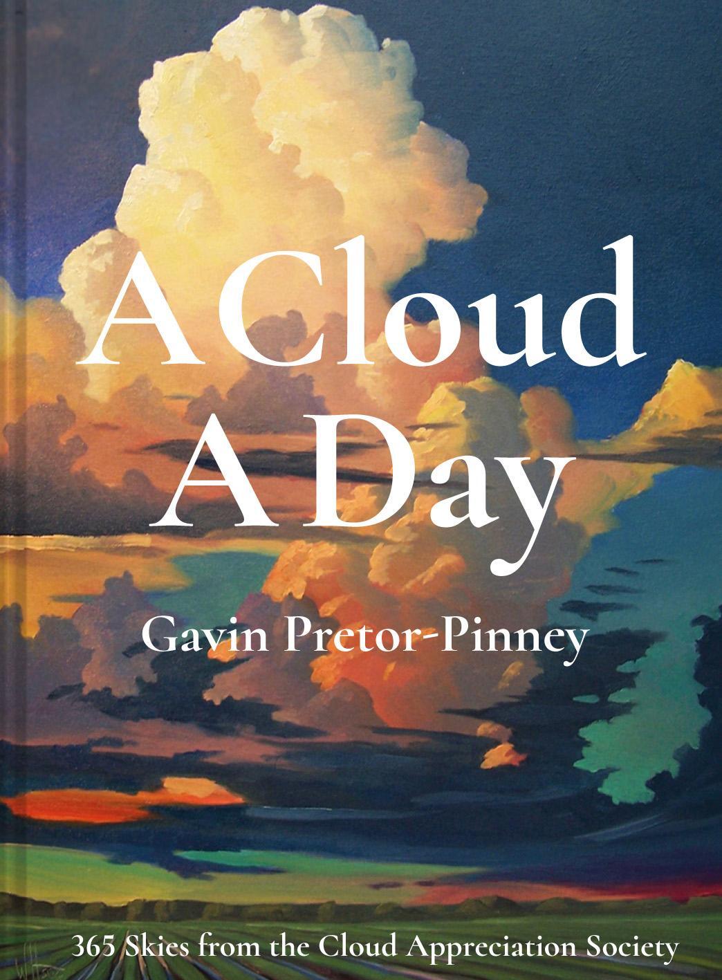 Cover: 9781849945783 | A Cloud A Day | Gavin Pretor-Pinney | Buch | Gebunden | Englisch