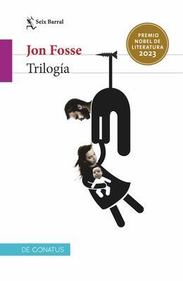 Cover: 9786073910231 | Trilogía / Trilogy | Jon Fosse | Taschenbuch | Spanisch | 2024
