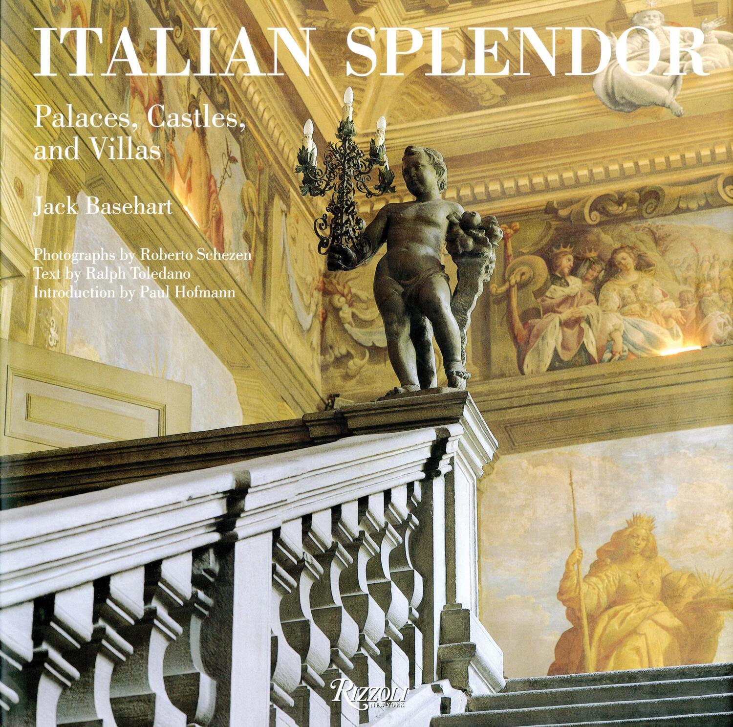 Cover: 9780847847181 | Italian Splendor: Castles, Palaces, and Villas | Jack Basehart | Buch