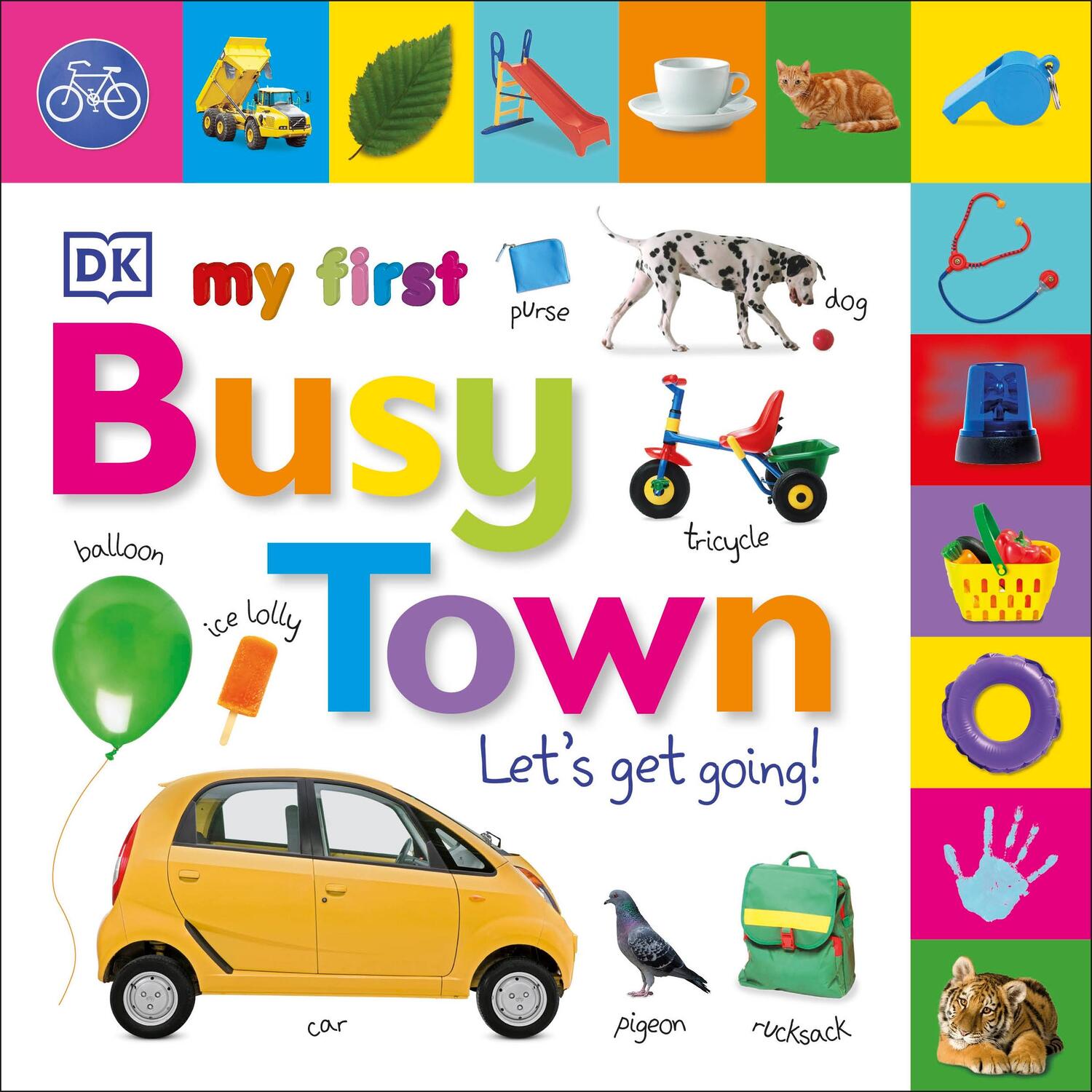 Cover: 9780241275825 | My First Busy Town Let's Get Going | Dk | Buch | Papp-Bilderbuch