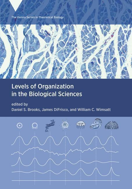 Cover: 9780262045339 | Levels of Organization in the Biological Sciences | Brooks (u. a.)