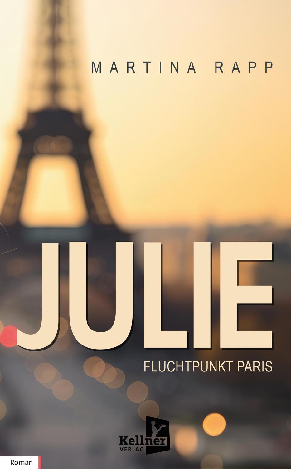 Cover: 9783956514333 | Julie: Fluchtpunkt Paris | Martina Rapp | Taschenbuch | 200 S. | 2024