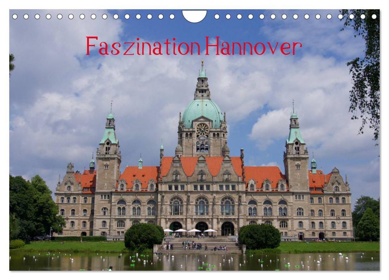 Cover: 9783383594267 | Faszination Hannover (Wandkalender 2024 DIN A4 quer), CALVENDO...