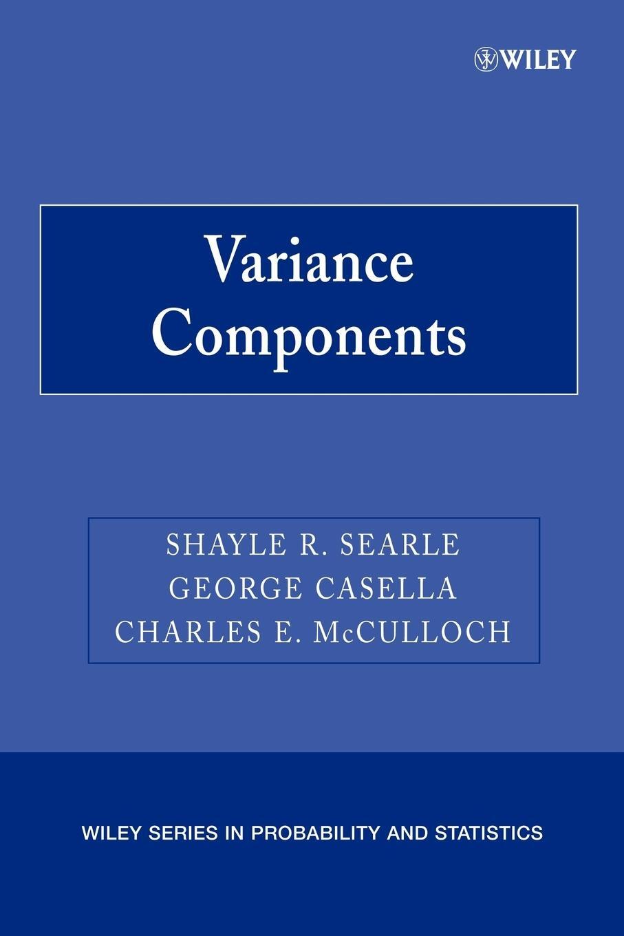 Cover: 9780470009598 | Variance Components | Shayle R. Searle (u. a.) | Taschenbuch | 536 S.