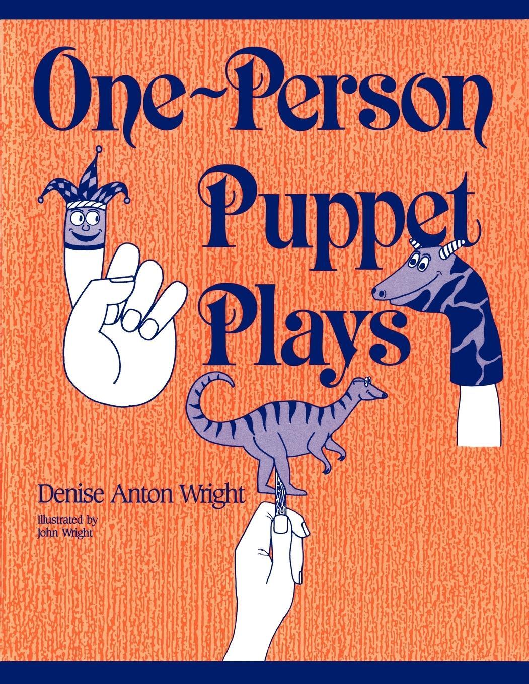 Cover: 9780872877429 | One-Person Puppet Plays | Denise Wright | Taschenbuch | Paperback