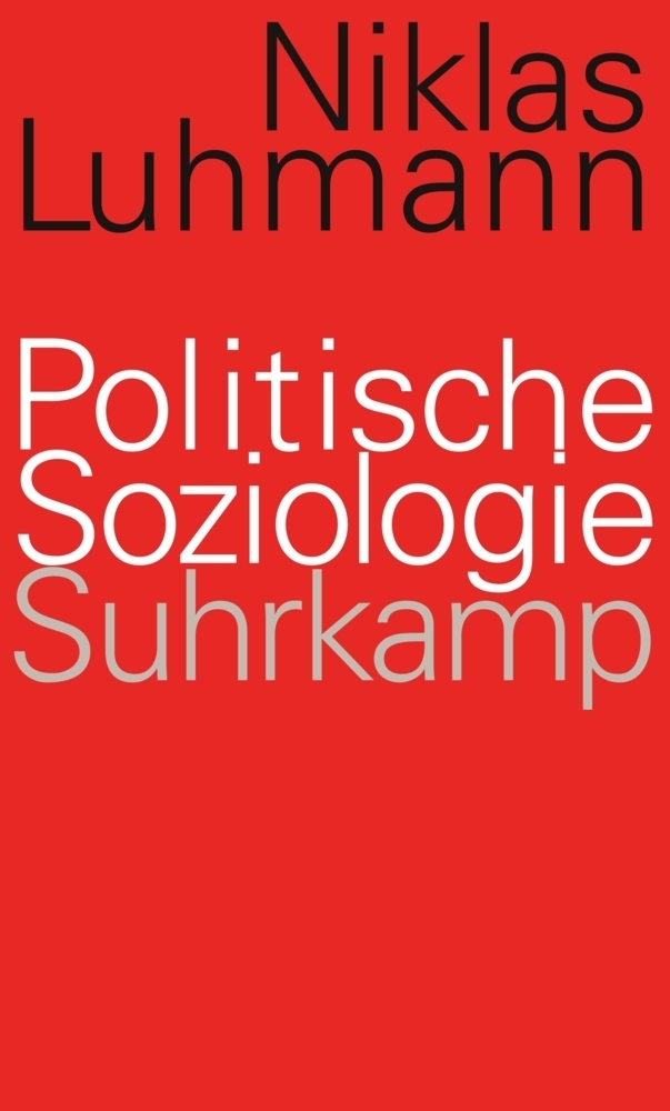Cover: 9783518585412 | Politische Soziologie | Niklas Luhmann | Buch | 2010 | Suhrkamp