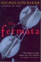 Cover: 9780099286714 | The Fermata | Nicholson Baker | Taschenbuch | Kartoniert / Broschiert