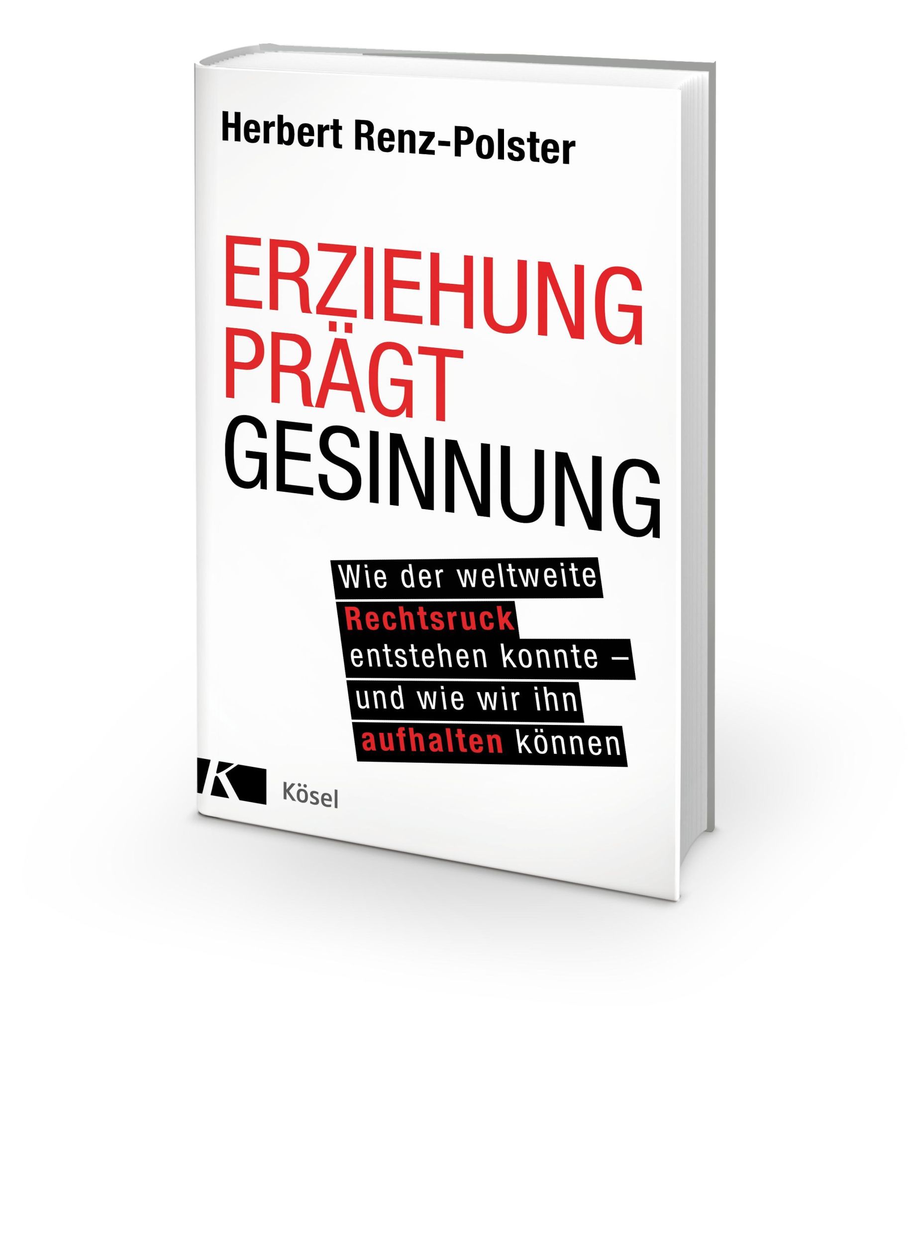 Bild: 9783466311163 | Erziehung prägt Gesinnung | Herbert Renz-Polster | Buch | 320 S.