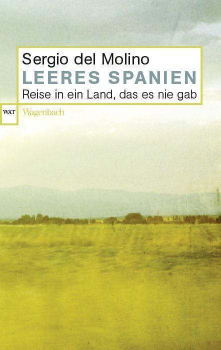 Cover: 9783803128652 | Leeres Spanien | Reise in ein Land, das es nie gab | Sergio Del Molino