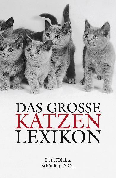Cover: 9783895619496 | Das große Katzenlexikon | Geschichte, Verhalten und Kultur von A-Z