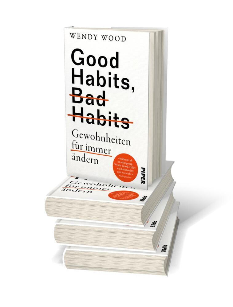 Bild: 9783492070799 | Good Habits, Bad Habits - Gewohnheiten für immer ändern | Wendy Wood