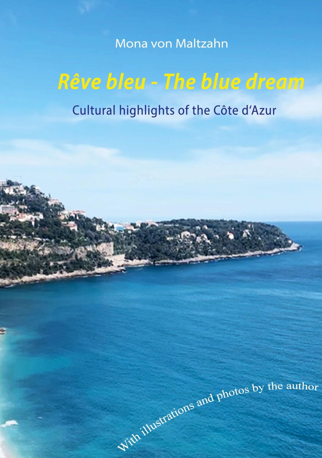 Cover: 9783759779069 | Rêve bleu - The blue dream | Cultural highlights of the Côte d'Azur