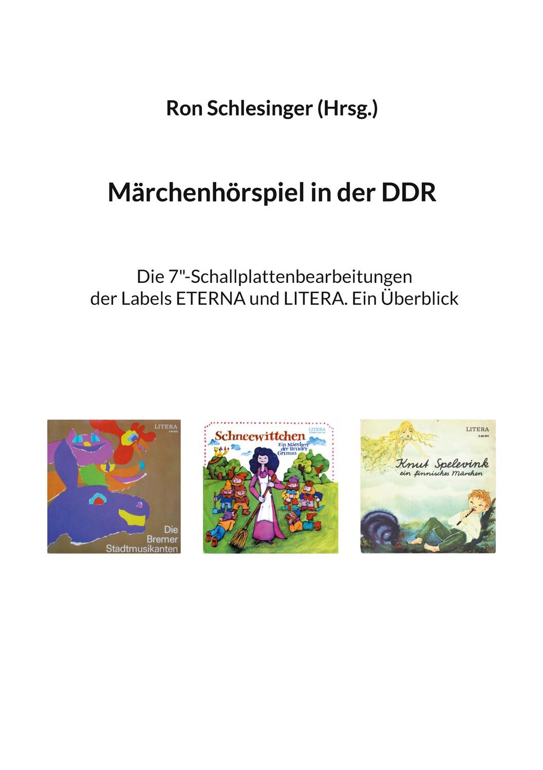 Cover: 9783758306020 | Märchenhörspiel in der DDR | Ron Schlesinger | Taschenbuch | Paperback