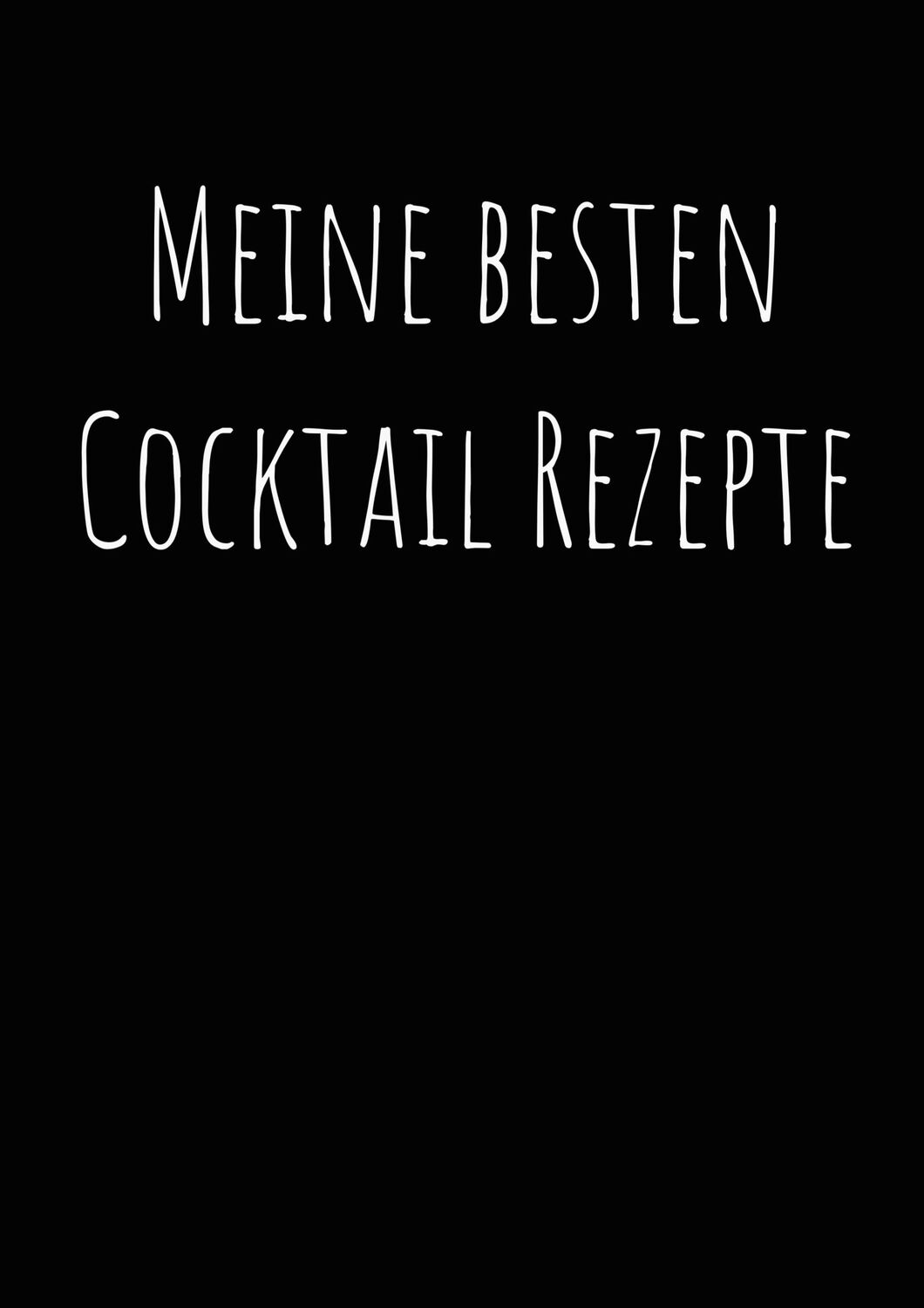 Cover: 9783753496634 | Meine besten Cocktailrezepte zum Selberschreiben A4 | Paul Zehm | Buch