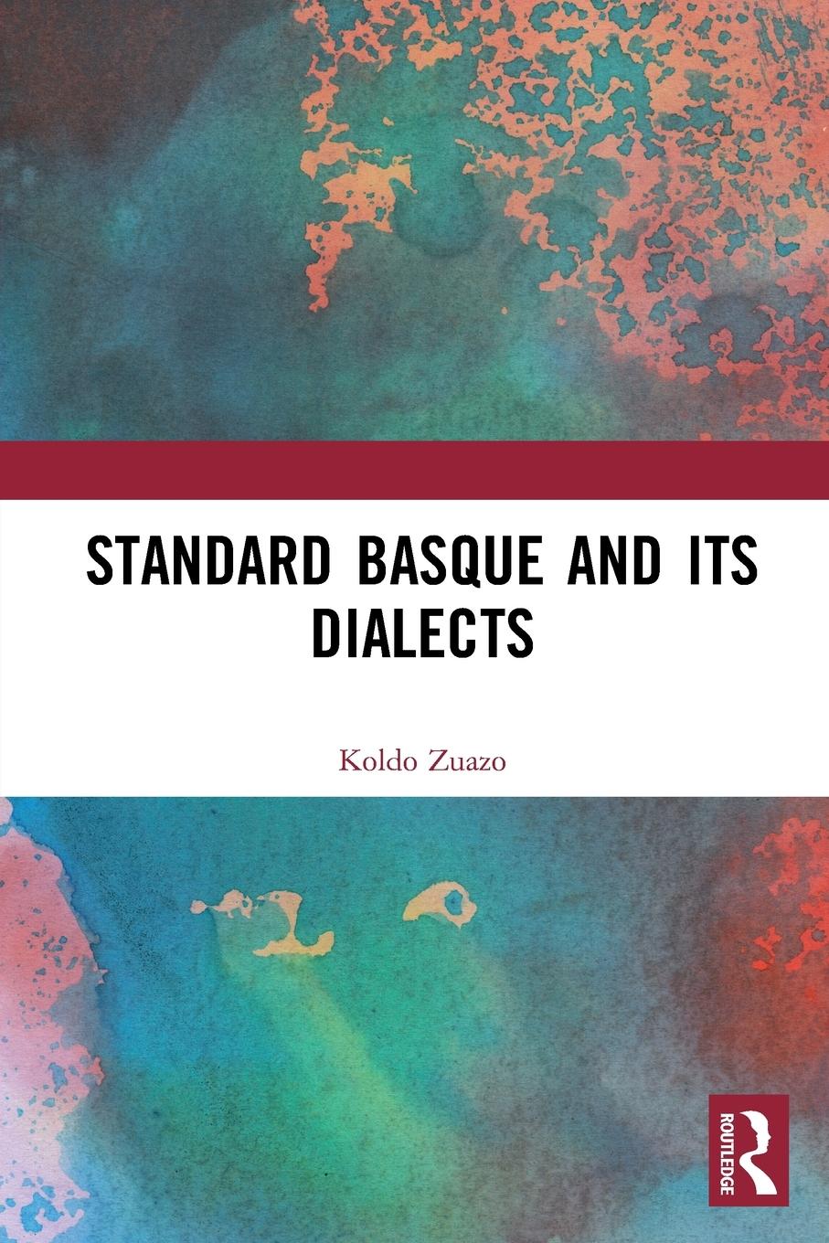 Cover: 9781032401713 | Standard Basque and Its Dialects | Koldo Zuazo | Taschenbuch | 2022