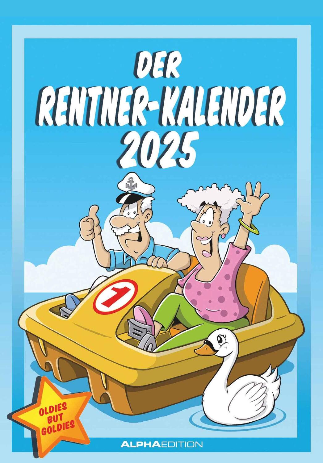 Cover: 4251732341121 | Der Rentner-Kalender 2025 - Bild-Kalender 23,7x34 cm - mit lustigen...