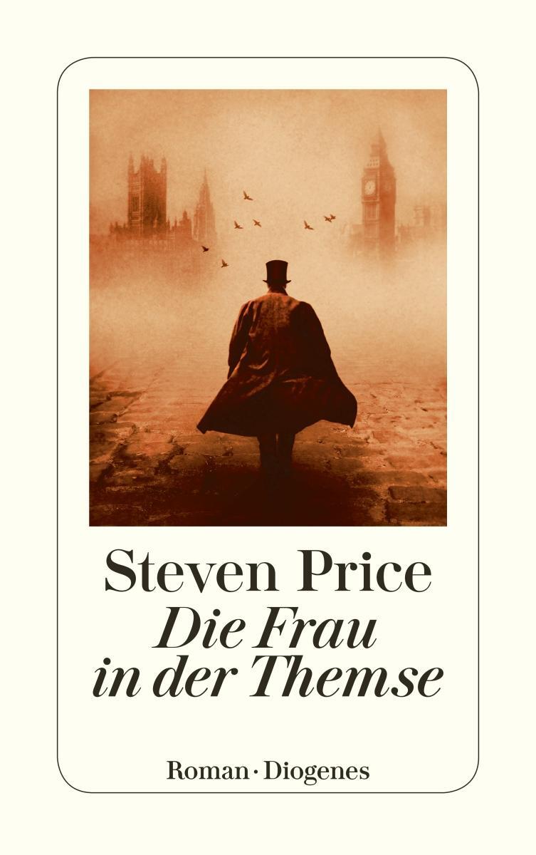Cover: 9783257245875 | Die Frau in der Themse | Steven Price | Taschenbuch | 928 S. | Deutsch