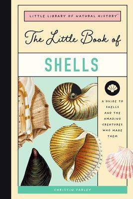 Cover: 9781638190073 | The Little Book of Shells | Christin Farley | Buch | Gebunden | 2022