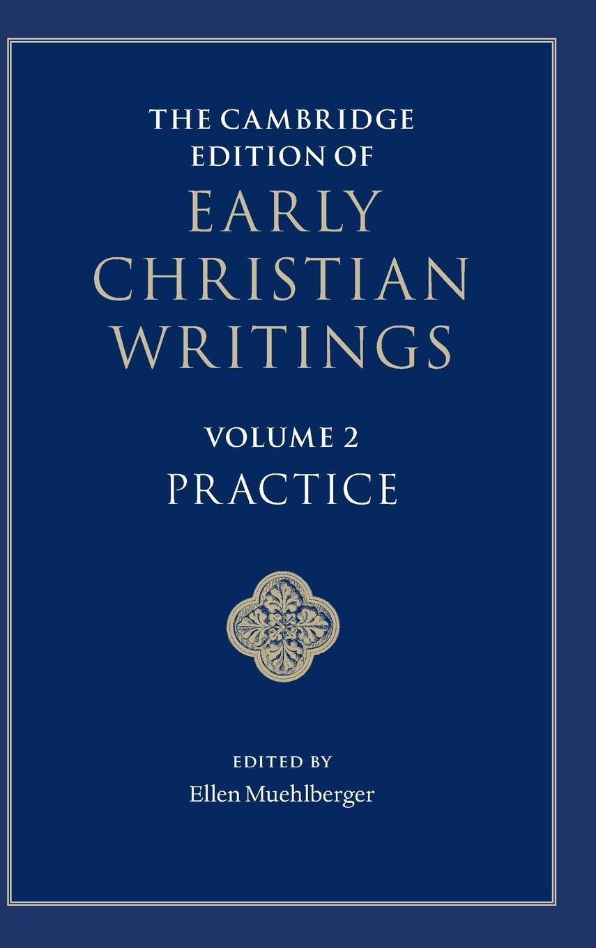 Cover: 9781107062054 | The Cambridge Edition of Early Christian Writings | Ellen Muehlberger