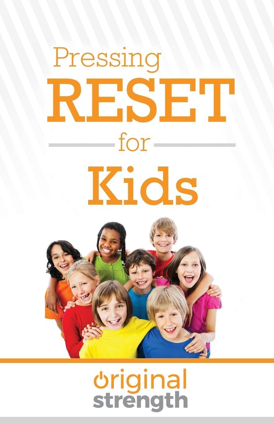 Cover: 9781641842204 | Pressing Reset for Kids | Original Strength | Taschenbuch | Paperback