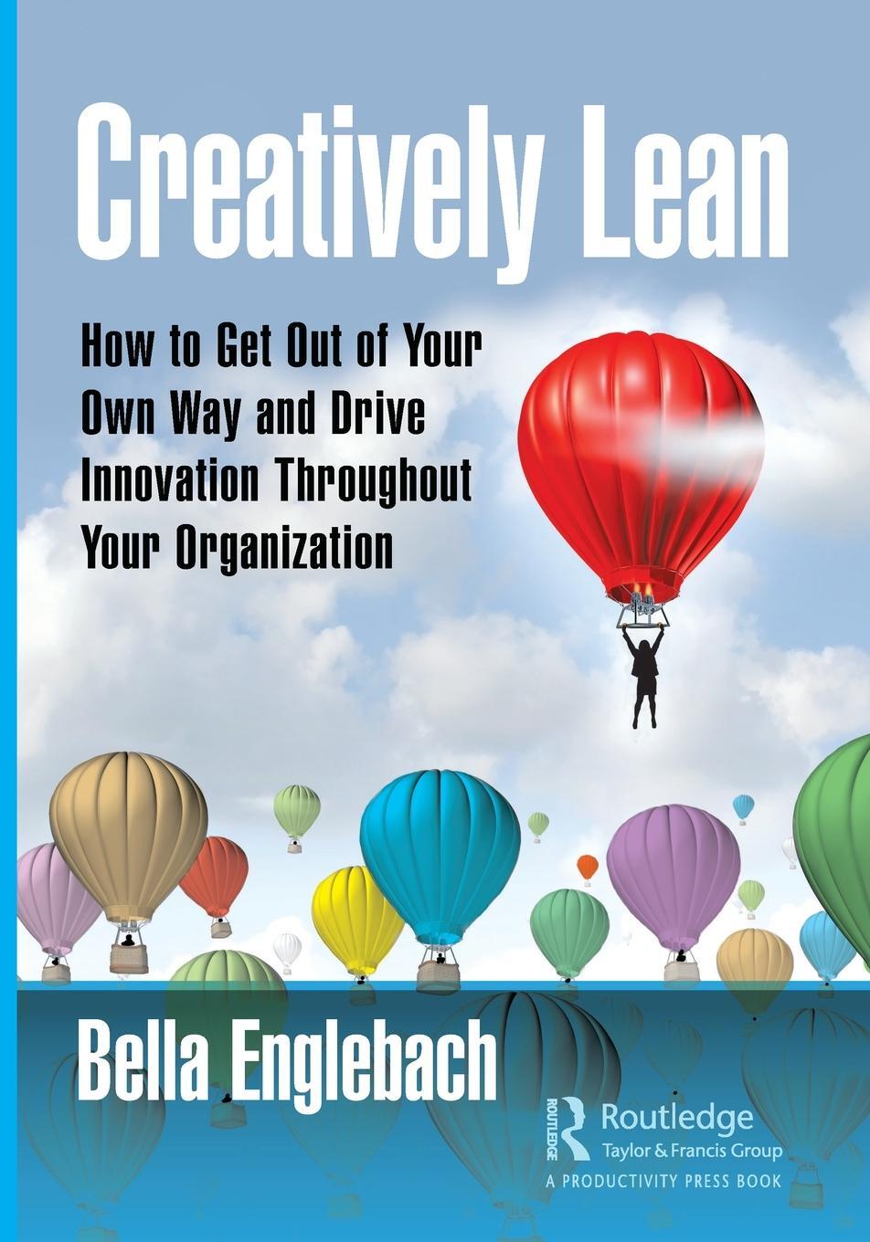 Cover: 9780367262105 | Creatively Lean | Bella Englebach | Taschenbuch | Englisch | 2019