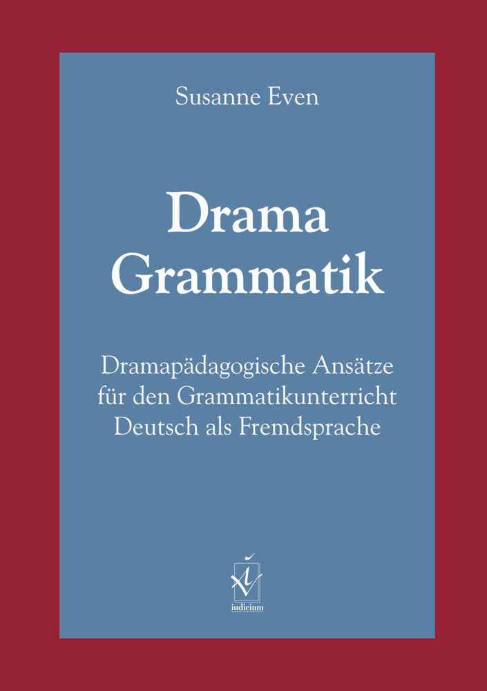 Cover: 9783891297780 | Drama Grammatik | Susanne Even | Taschenbuch | 2003 | iudicium