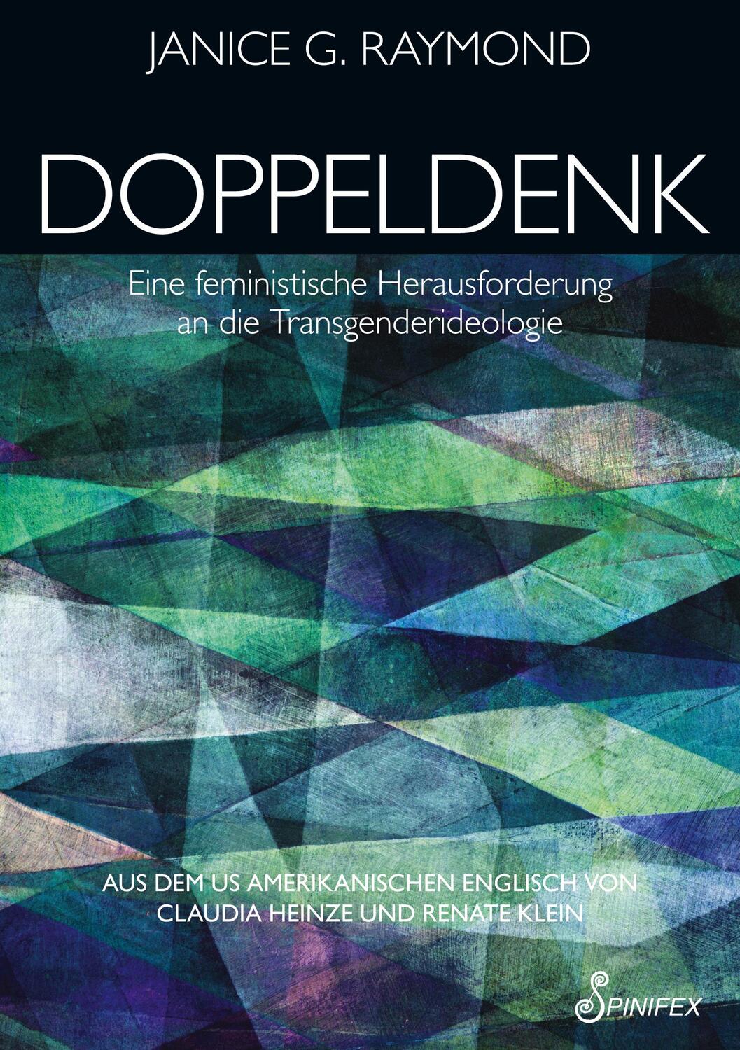 Cover: 9781925950762 | Doppeldenk | Janice G. Raymond | Taschenbuch | Paperback | 340 S.