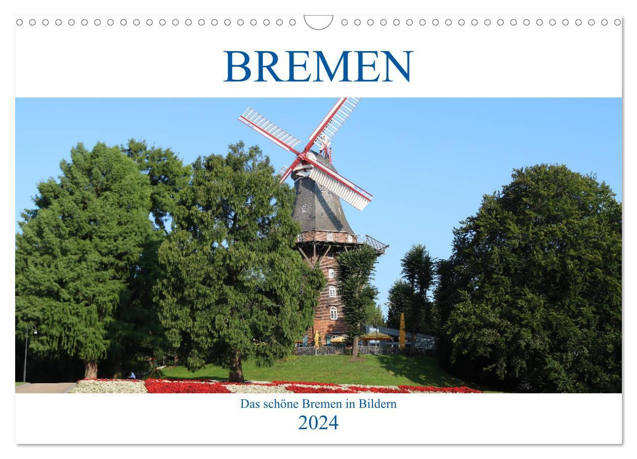 Cover: 9783675568266 | Bremen Heute (Wandkalender 2024 DIN A3 quer), CALVENDO Monatskalender