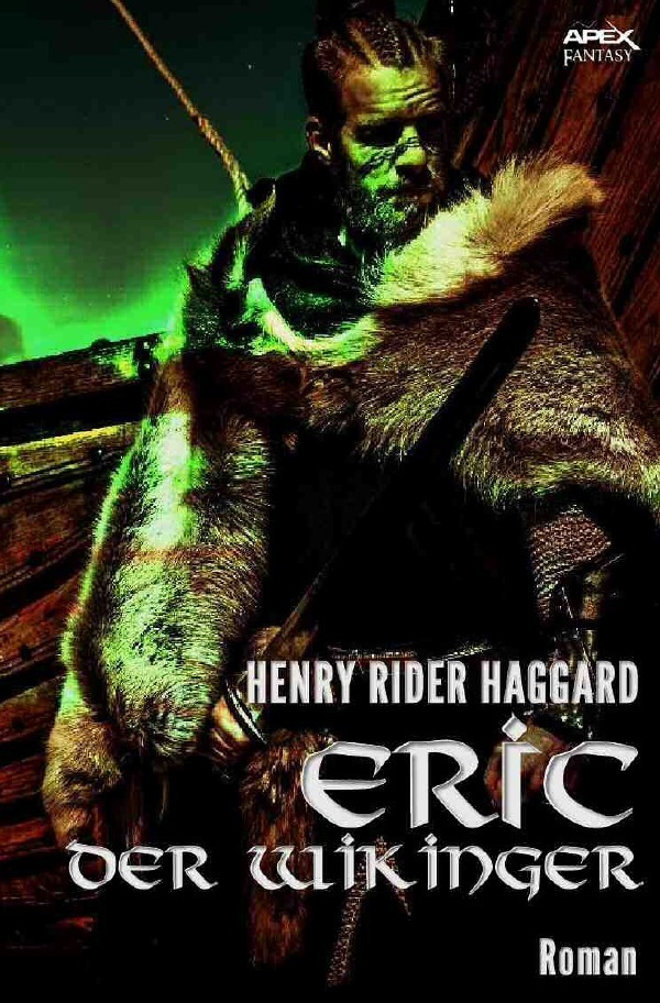 Cover: 9783746759739 | Eric der Wikinger | Henry Rider Haggard | Taschenbuch | 468 S. | 2018
