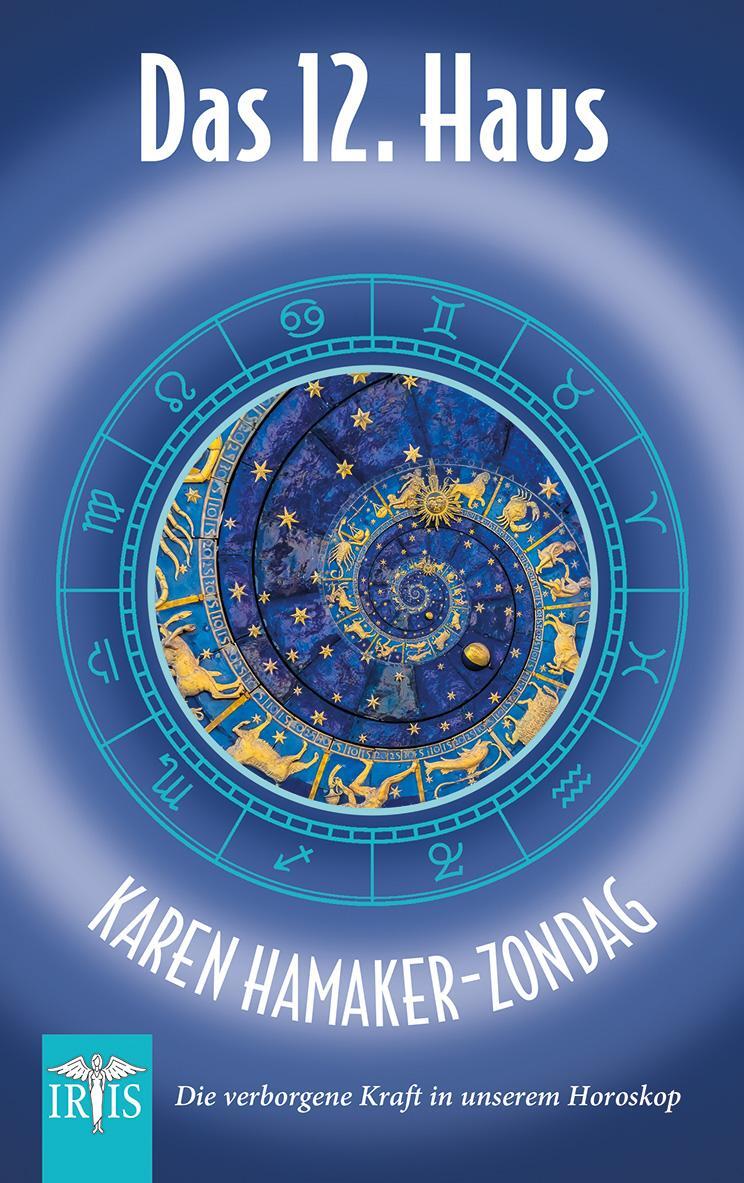 Cover: 9783890606712 | Das 12. Haus | Die verborgene Kraft in unserem Horoskop | Taschenbuch