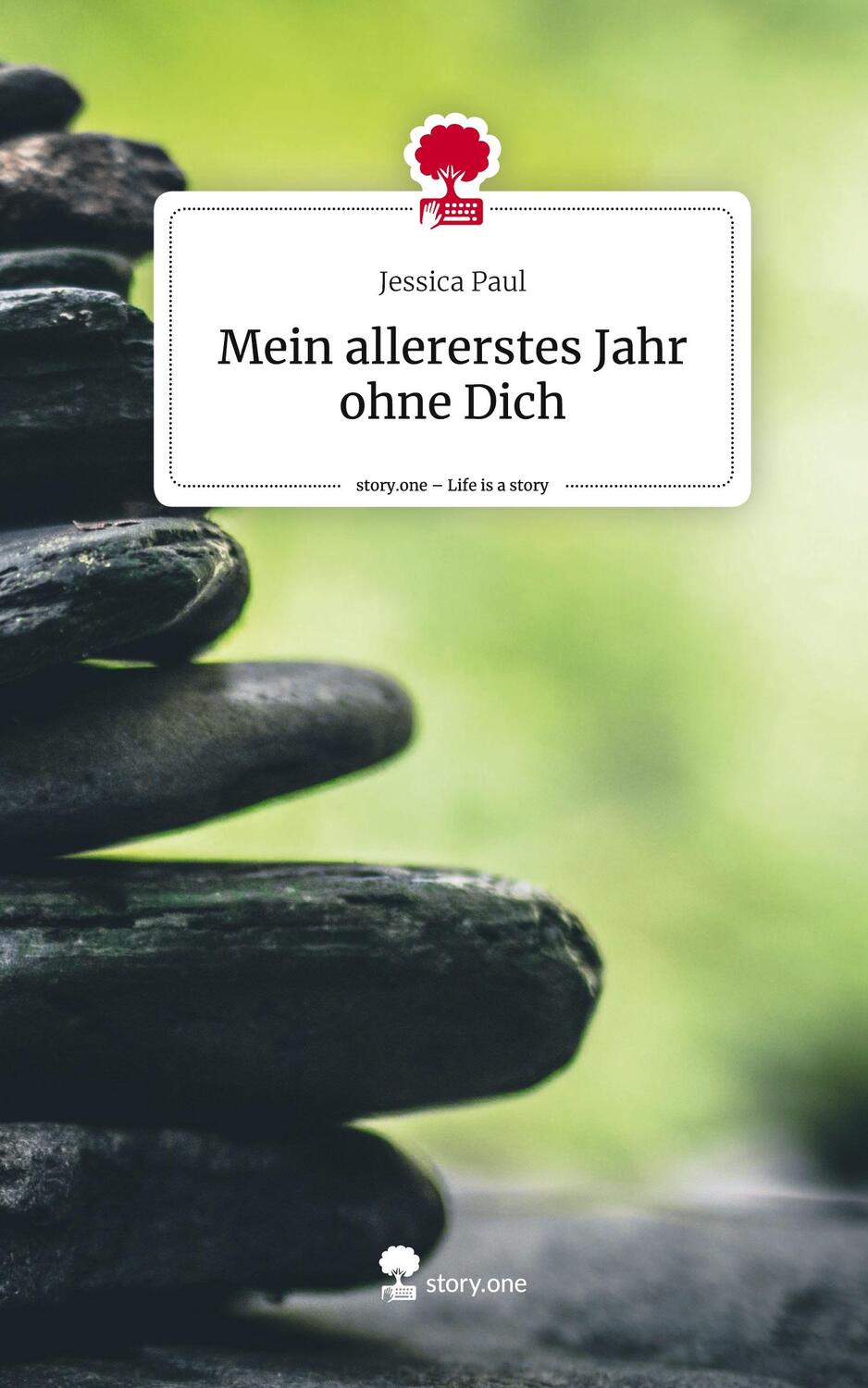 Cover: 9783711506467 | Mein allererstes Jahr ohne Dich. Life is a Story - story.one | Paul