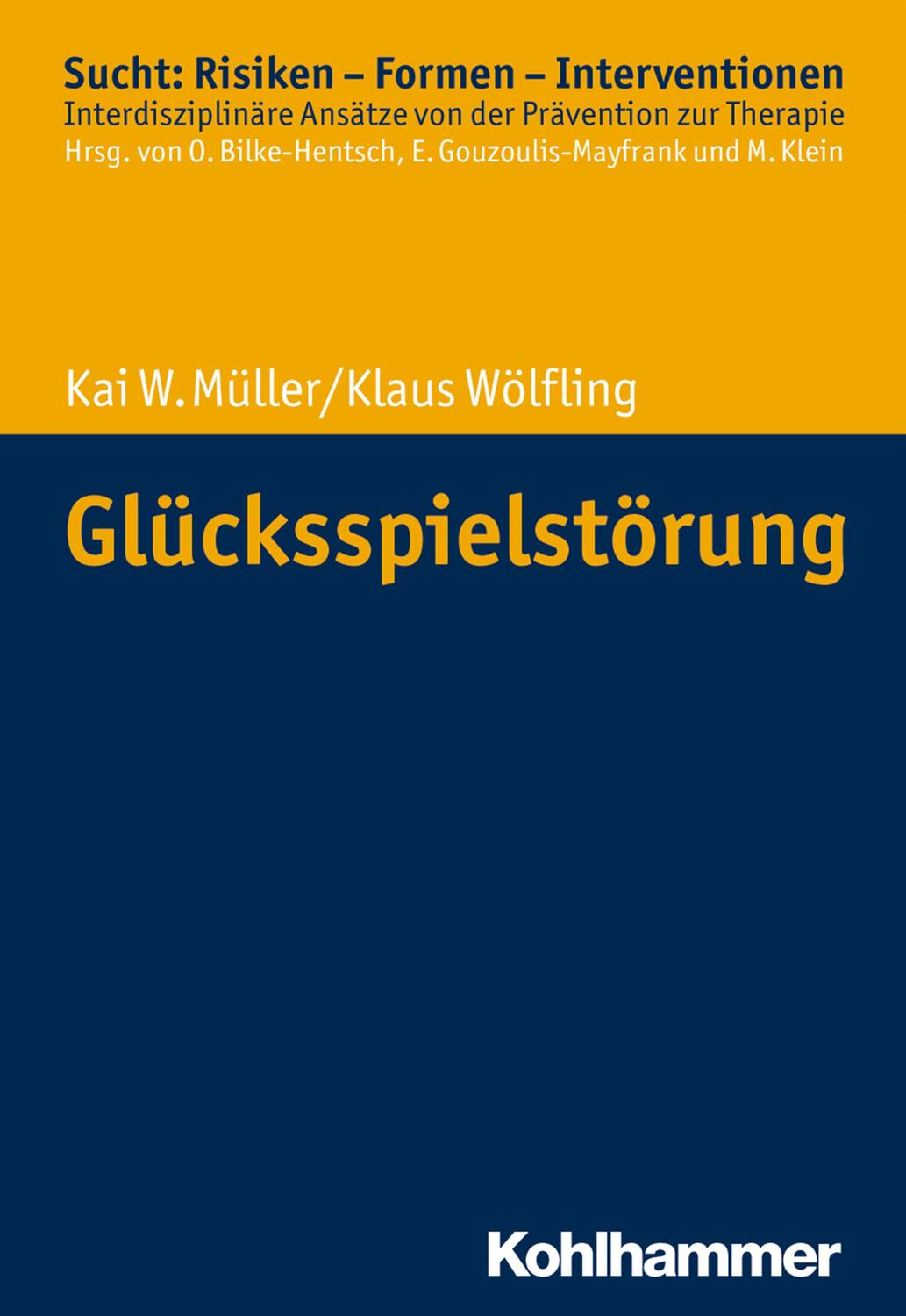 Cover: 9783170342026 | Glücksspielstörung | Kai W. Müller (u. a.) | Taschenbuch | Deutsch