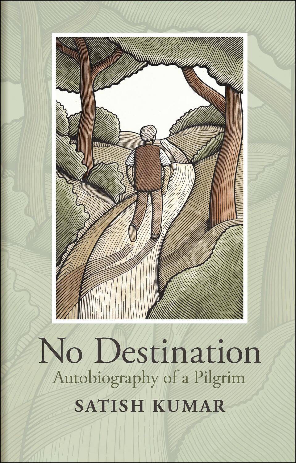 Cover: 9780857845504 | No Destination | Autobiography of a Pilgrim | Satish Kumar | Buch