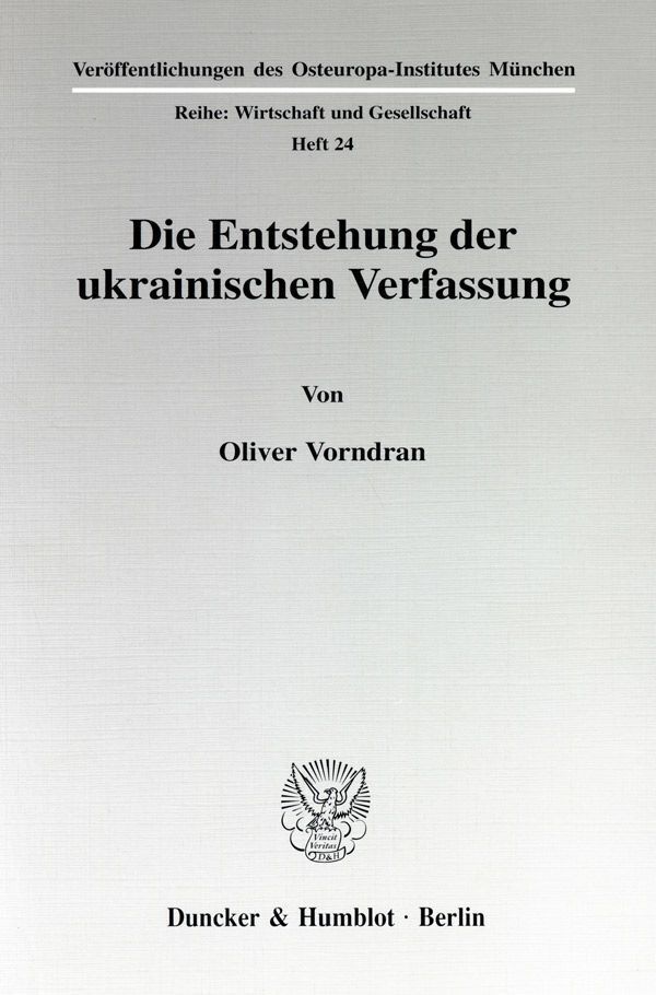 Cover: 9783428096763 | Die Entstehung der ukrainischen Verfassung. | Oliver Vorndran | Buch