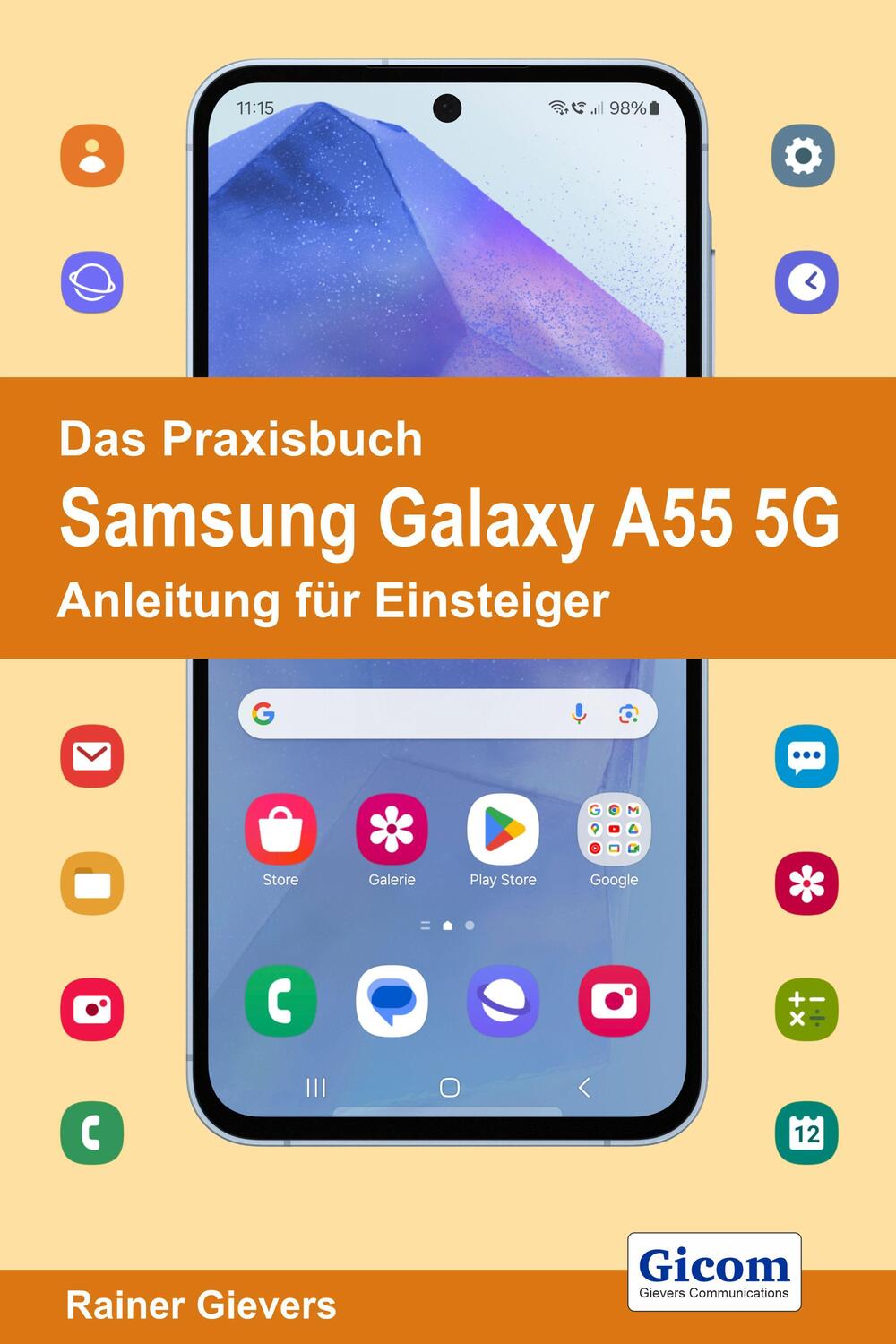 Cover: 9783964692603 | Das Praxisbuch Samsung Galaxy A55 5G - Anleitung für Einsteiger | Buch