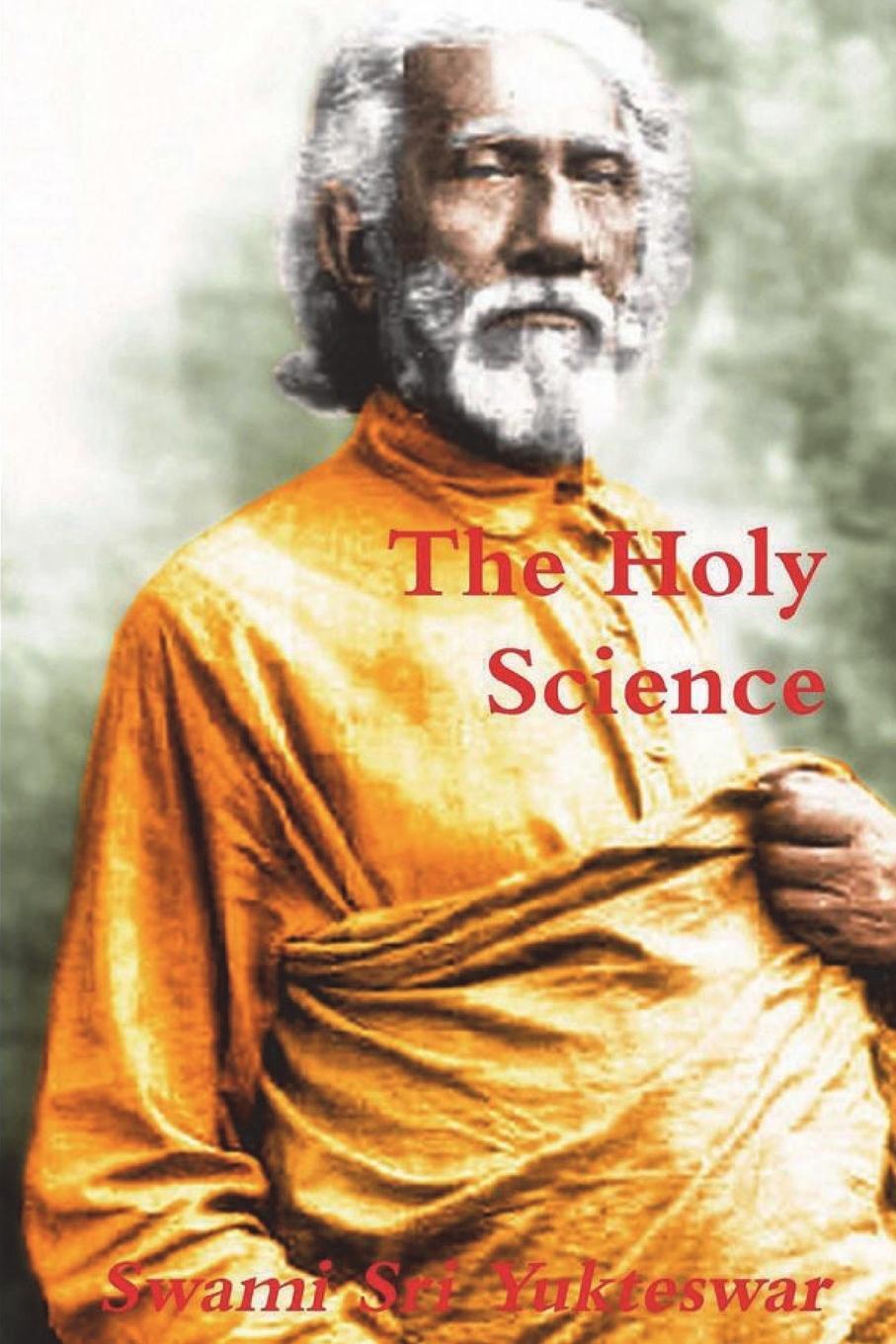 Cover: 9781774642047 | The Holy Science | Swami Sri Yukteswar | Taschenbuch | Paperback