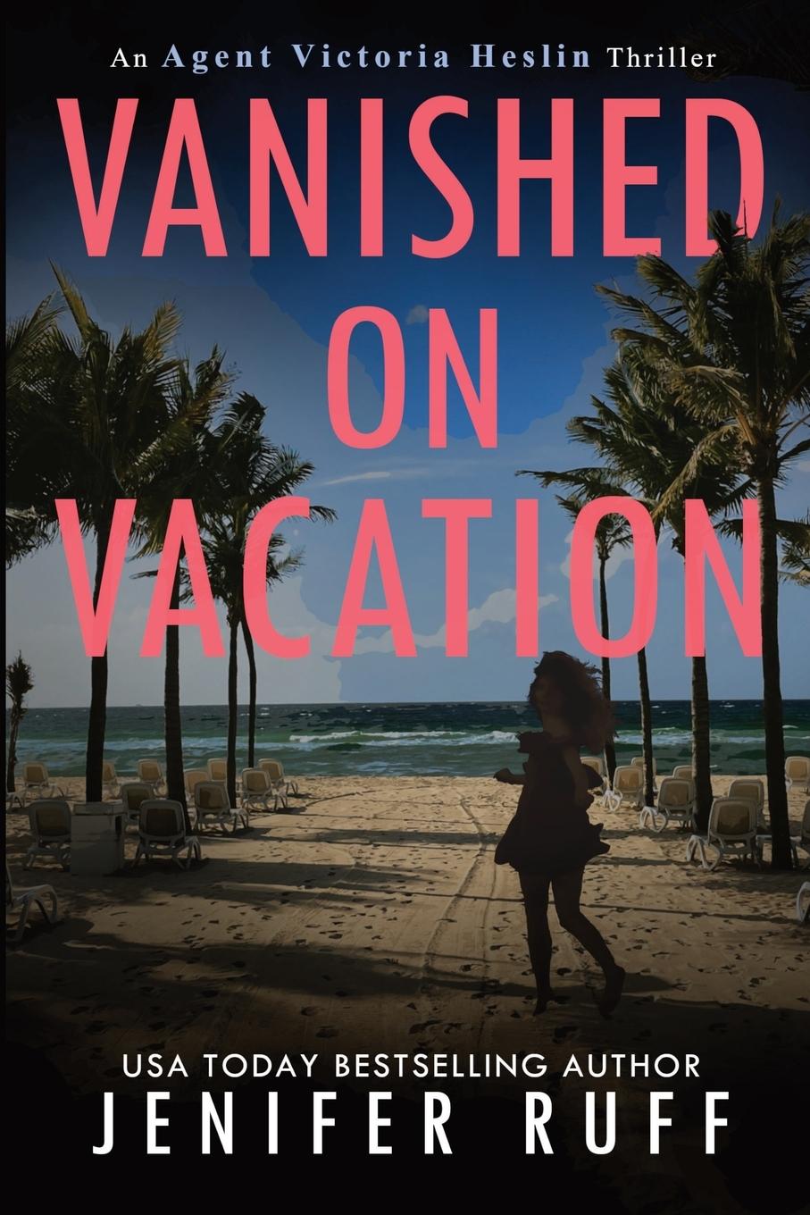 Cover: 9781954447226 | Vanished on Vacation | Jenifer Ruff | Taschenbuch | Englisch | 2022