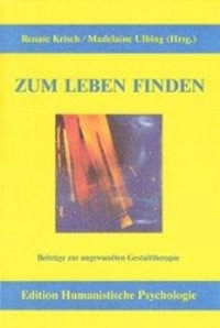 Cover: 9783926176394 | Zum Leben finden | Beiträge zur angewandten Gestalttherapie | Deutsch