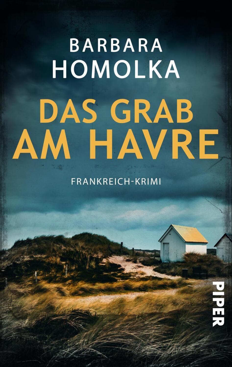 Cover: 9783492506120 | Das Grab am Havre | Barbara Homolka | Taschenbuch | Deutsch | 2022