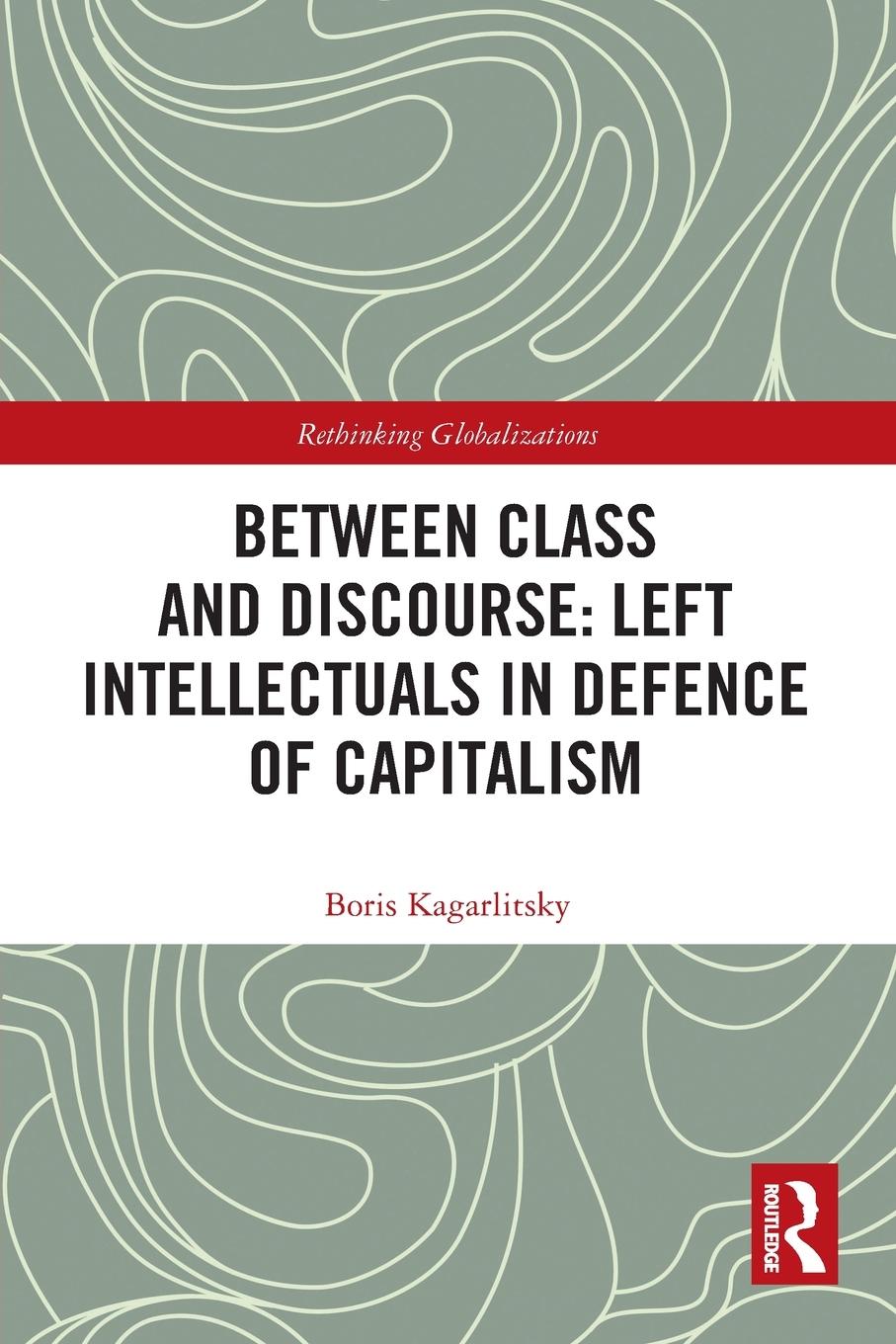 Cover: 9780367562700 | Between Class and Discourse | Boris Kagarlitsky | Taschenbuch | 2022